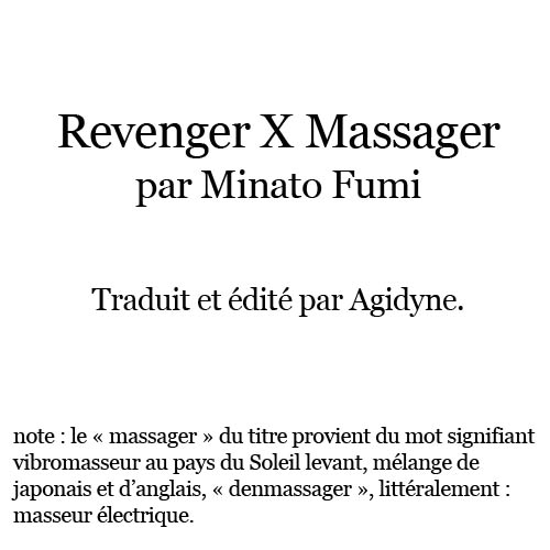 [Minato Fumi] Revenger X massager [trad.agidyne] [FR] [三巷文] Revenger X massager [trad.agidyne] [FR]