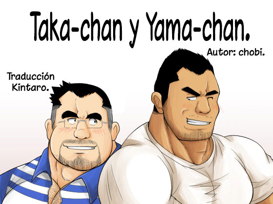 [Bear Tail (Chobi)] Taka-chan y Yama-chan [Spanish] [Decensored] [Digital] [Kintaro Team] 