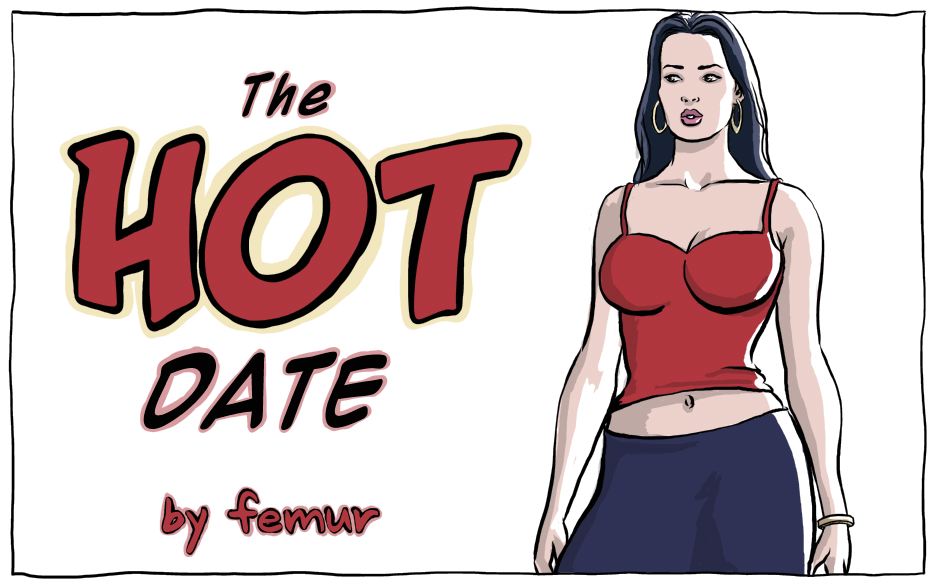 The Hot Date [Femur] 